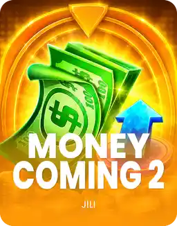 Money Coming 2