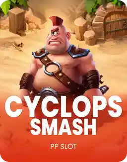 Cyclops Smash
