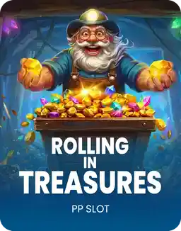 Rolling in Treasures