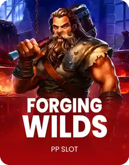 Forging Wilds
