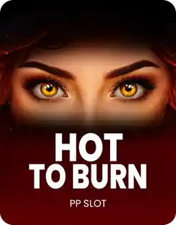 Hot to Burn