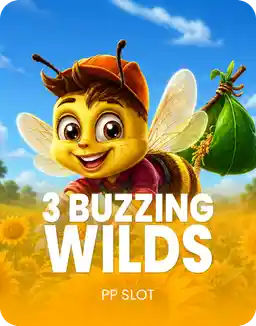 3 Buzzing Wilds