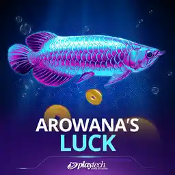 Arowana’s Luck