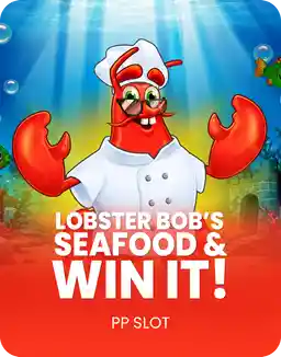 Lobster Bob’s Sea Food and Win It