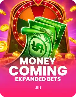 Money Coming Expand Bets